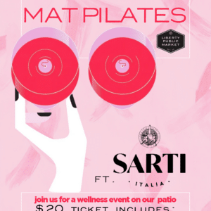 Pilates on the Patio at Liberty Public Market, October 24, 2026 at 10 AM. $20 includes Sarti Spritz and swag; portion of profits benefiting Breast Cancer Awareness.
